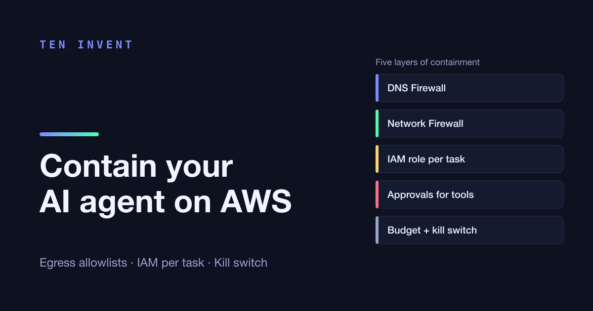Your agent doesn't need the whole internet: egress control and permissions on AWS