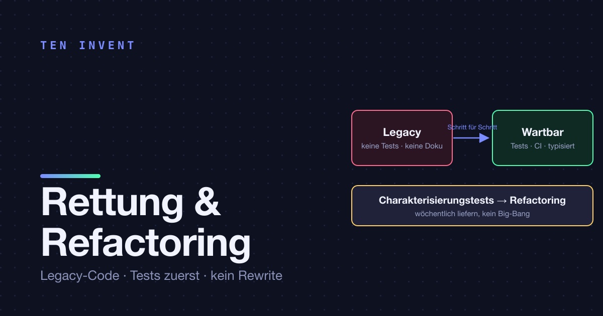 Wie wir Rescue & Refactor machen — Legacy-Code reparieren, ohne neu zu starten