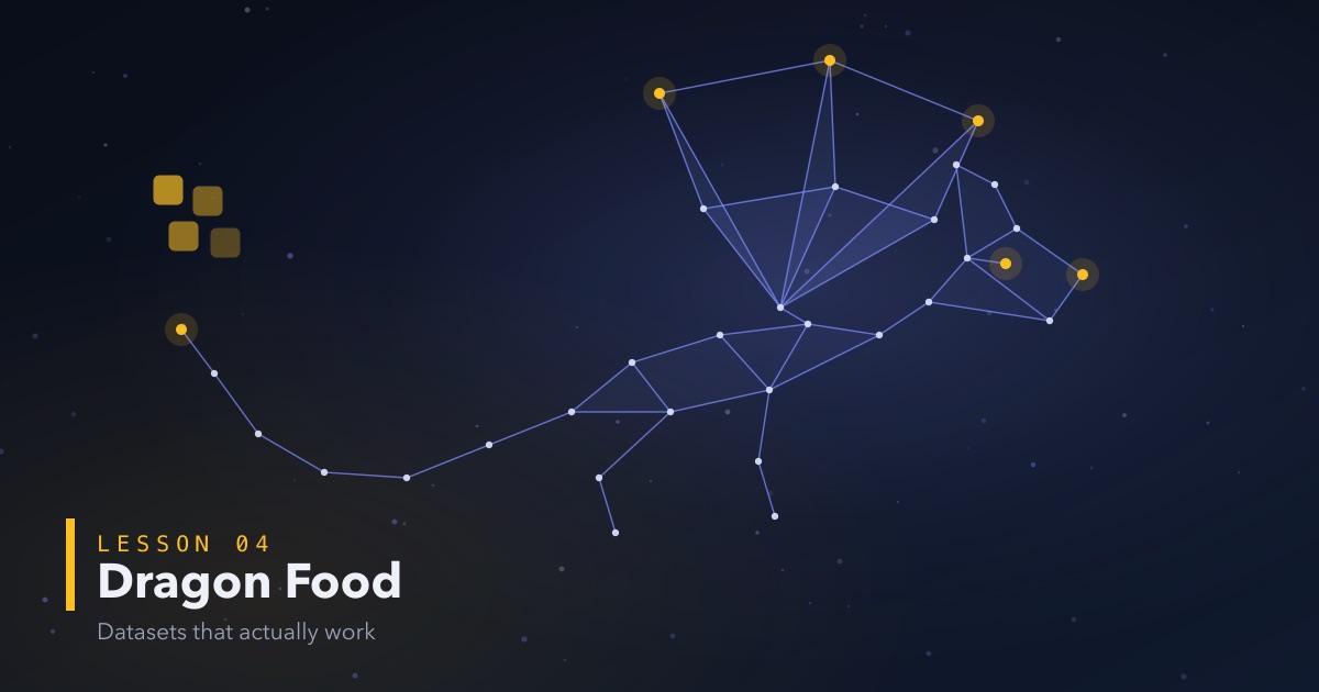 Dragon Food: Building a Dataset That Actually Works